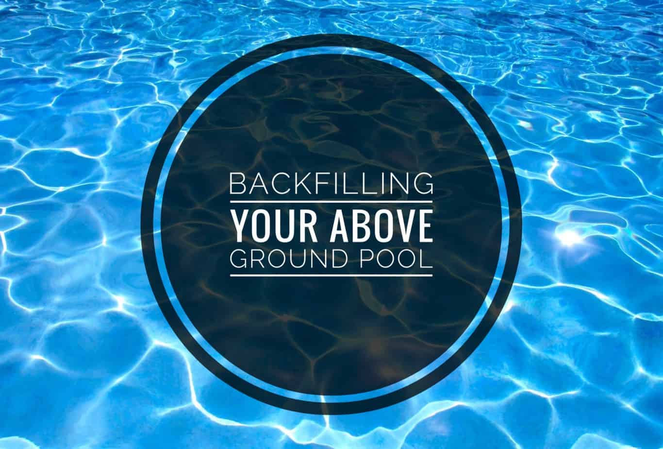 Backfilling your pool