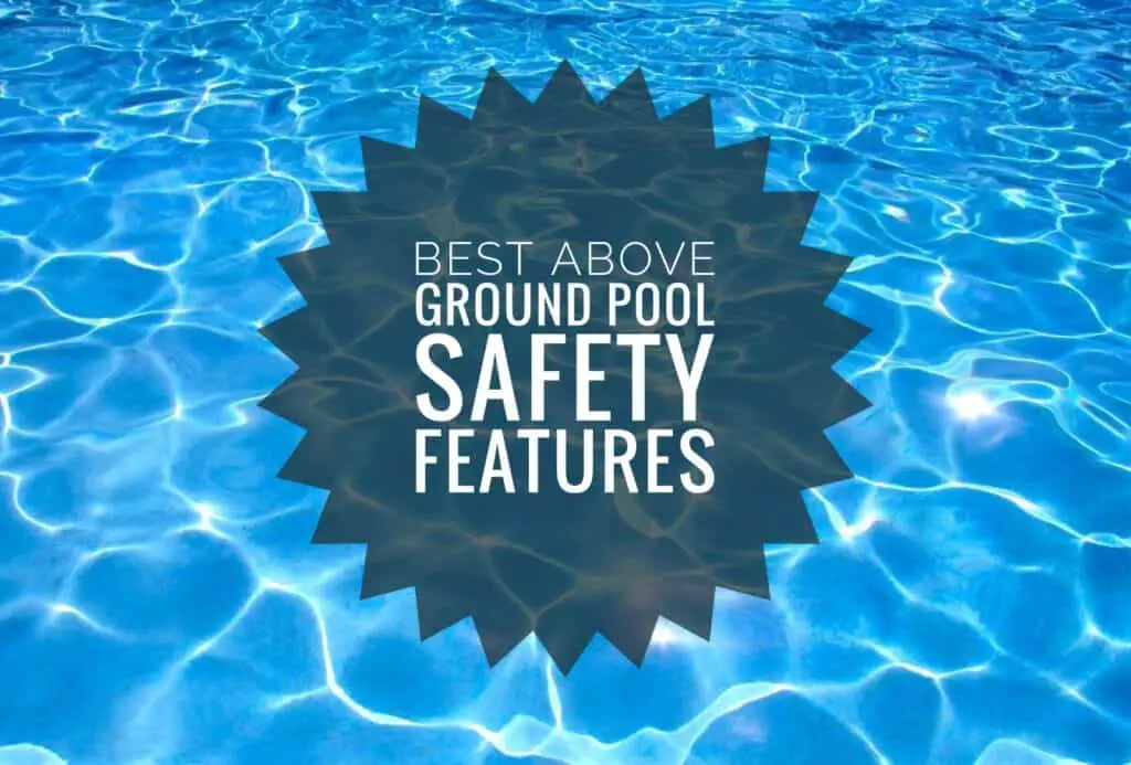 12 above ground pool safety features
